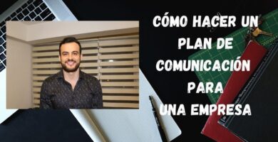 Ejemplo Práctico de Plan de Comunicación para Empresas 6 Ejemplo Práctico de Plan de Comunicación para Empresas